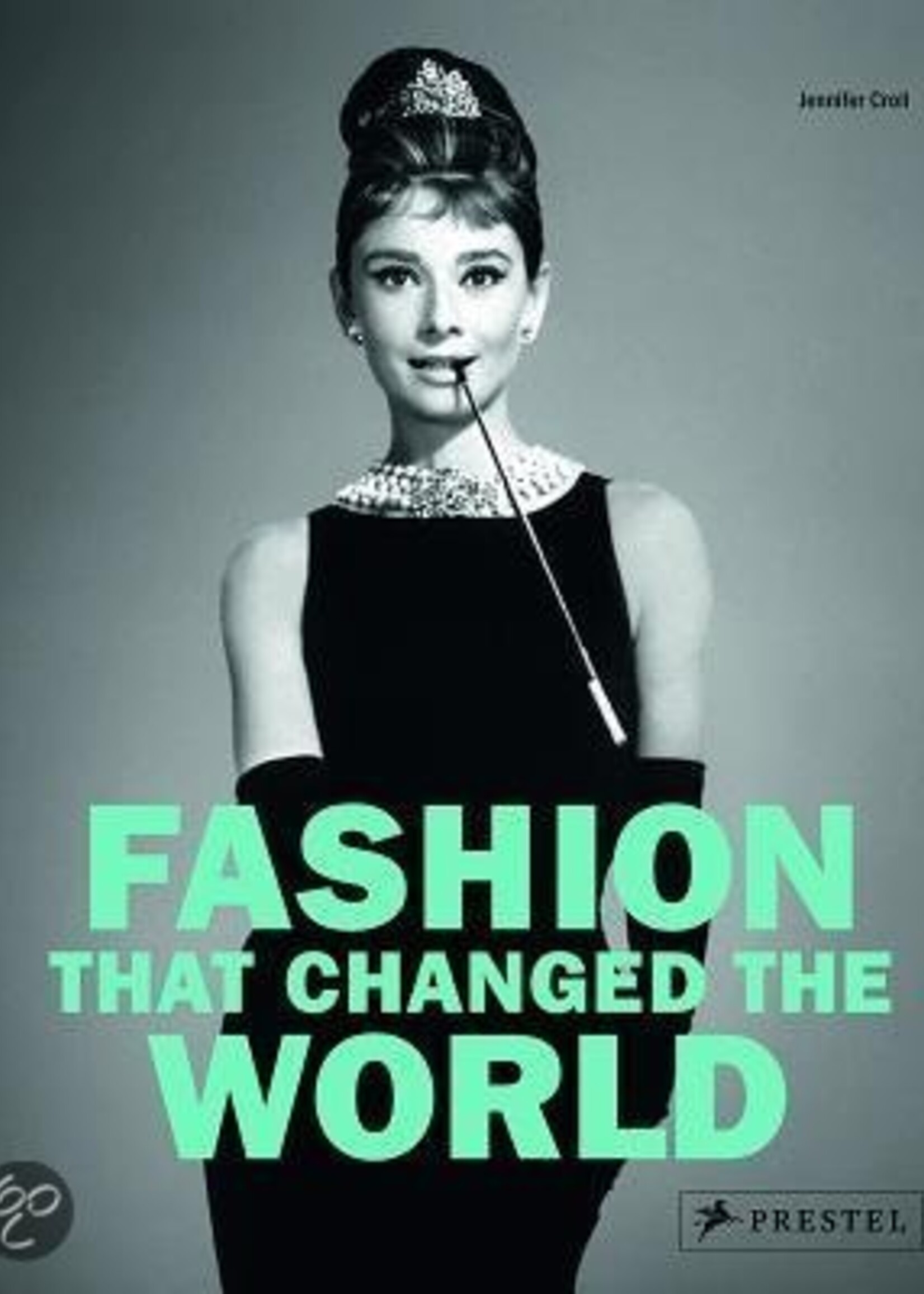FASHION THAT CHANGED THE WORLD