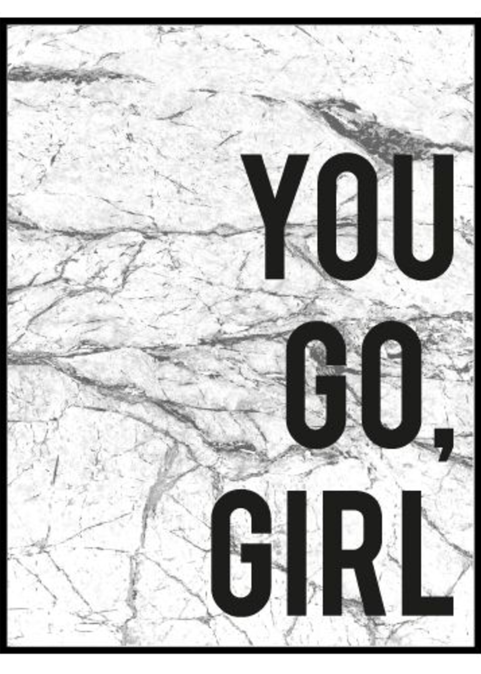 YOU GO GIRL MARBLE POSTER