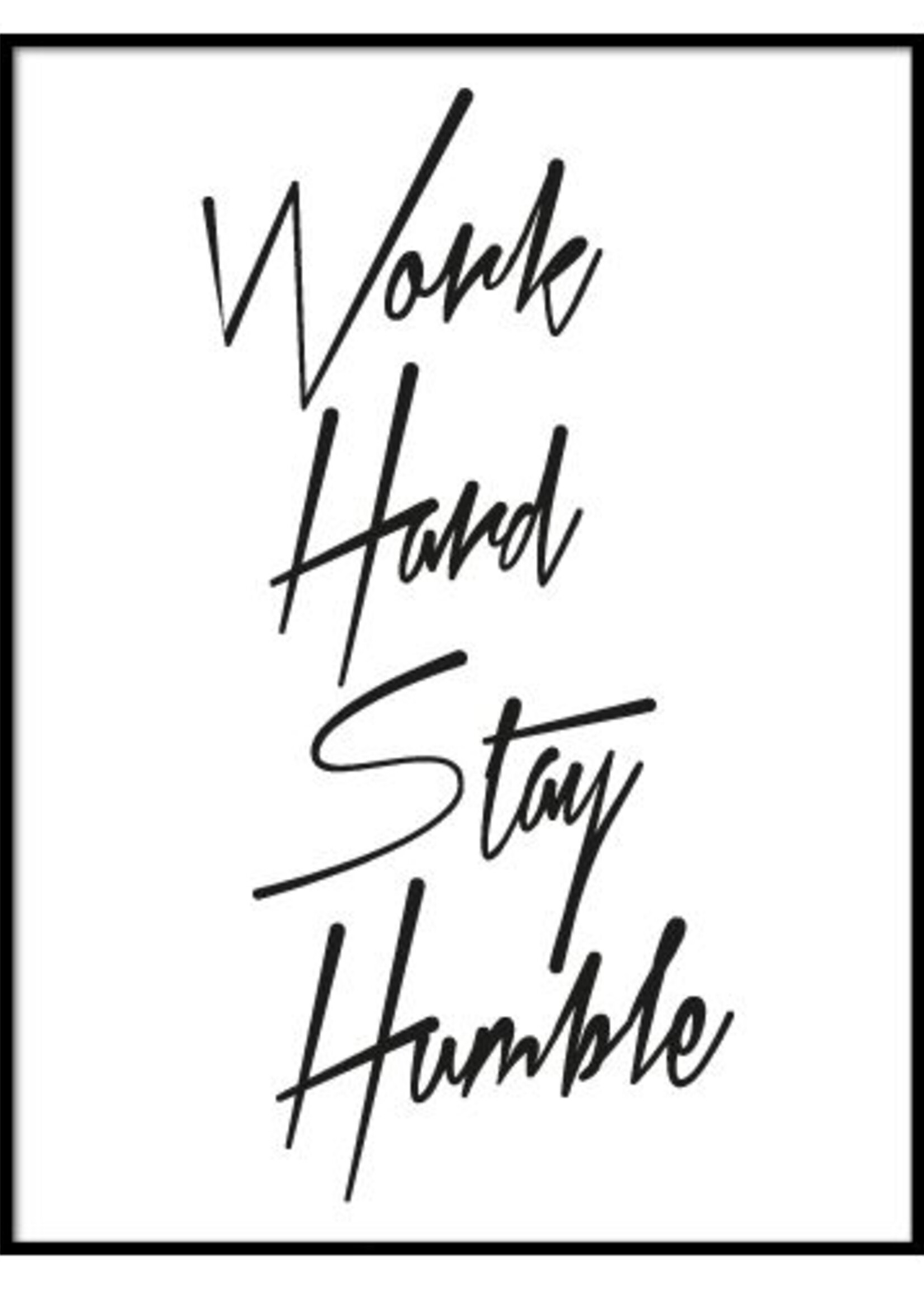 WORK HARD STAY HUMBLE POSTER