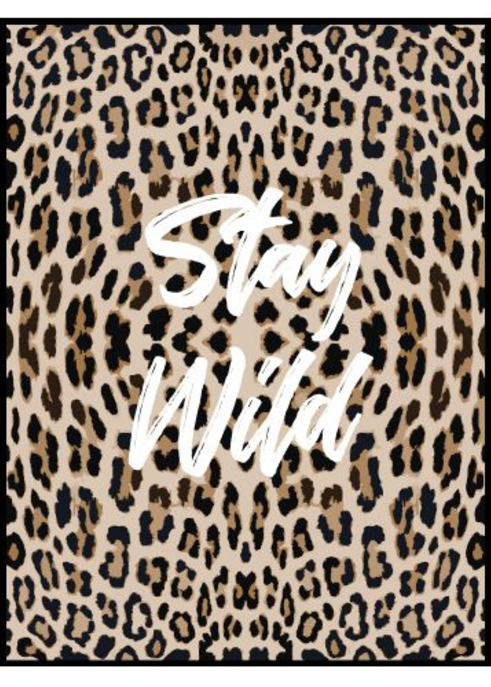 STAY WILD LEOPARD POSTER