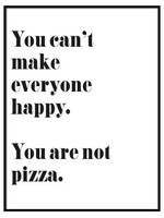 YOU ARE NOT PIZZA POSTER