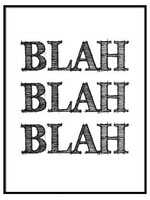 BLAH BLAH BLAH POSTER