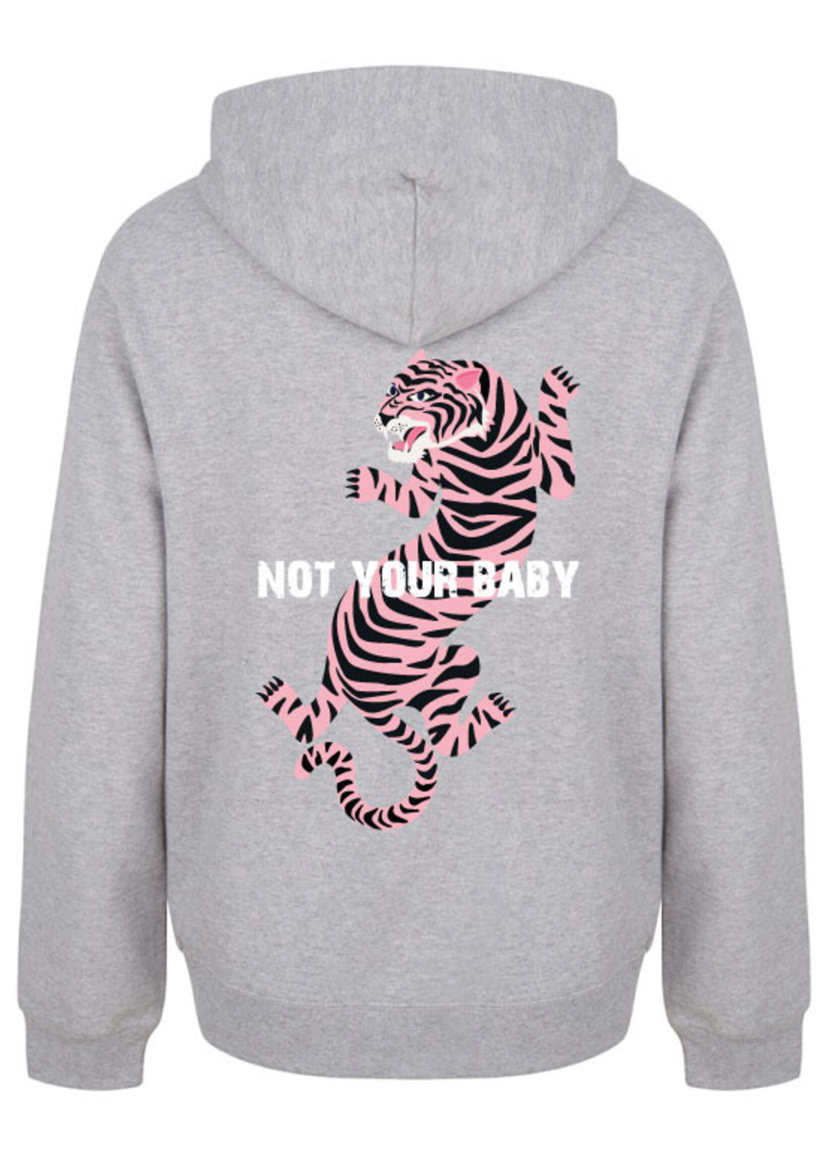 NOT YOUR BABY TIGER HOODIE