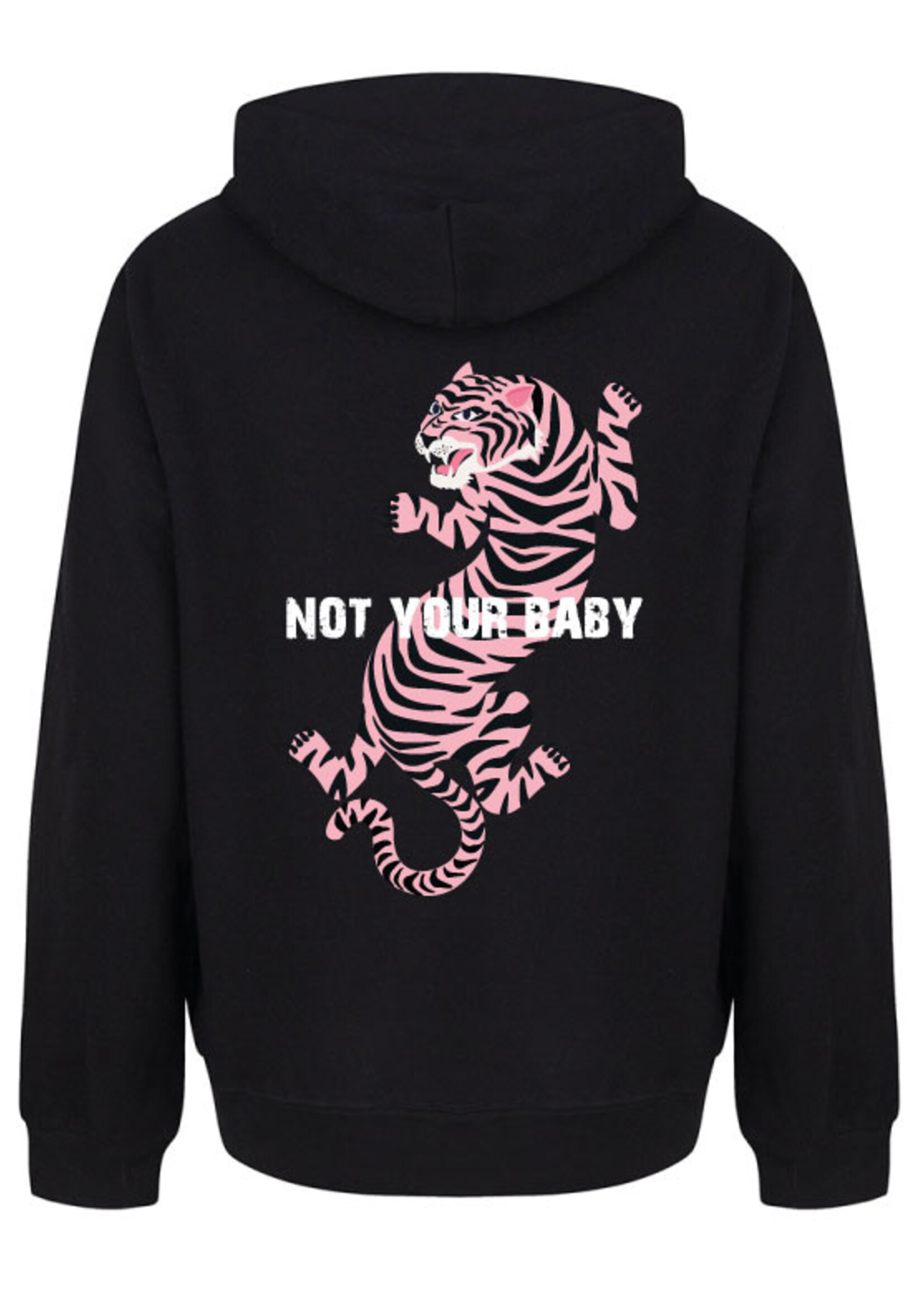 NOT YOUR BABY TIGER HOODIE
