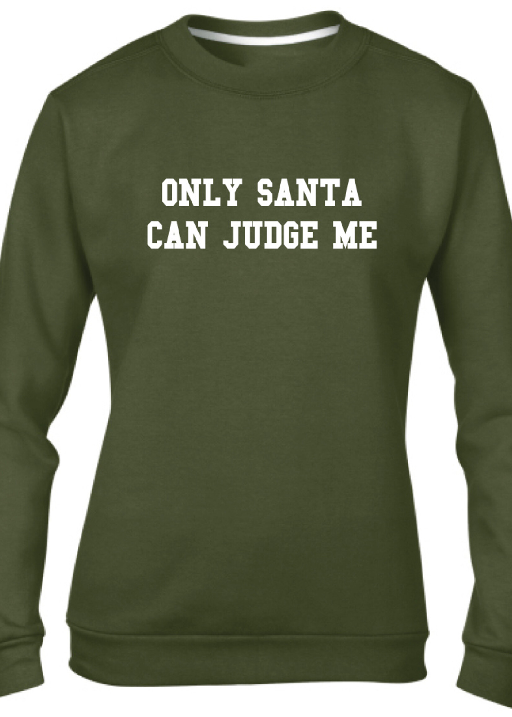 ONLY SANTA CAN JUDGE ME SWEATER (WMN)