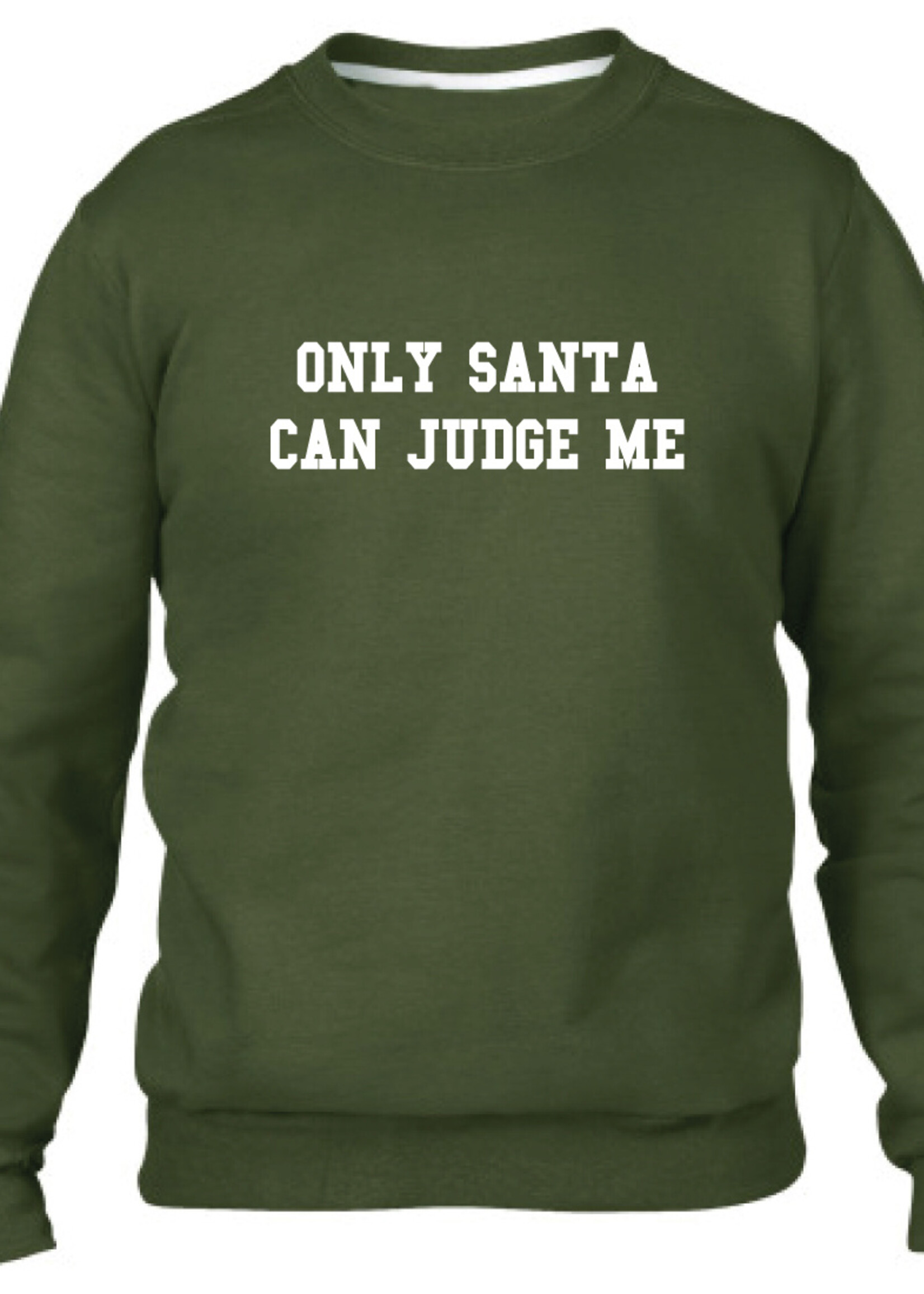 ONLY SANTA CAN JUDGE ME SWEATER (MEN)