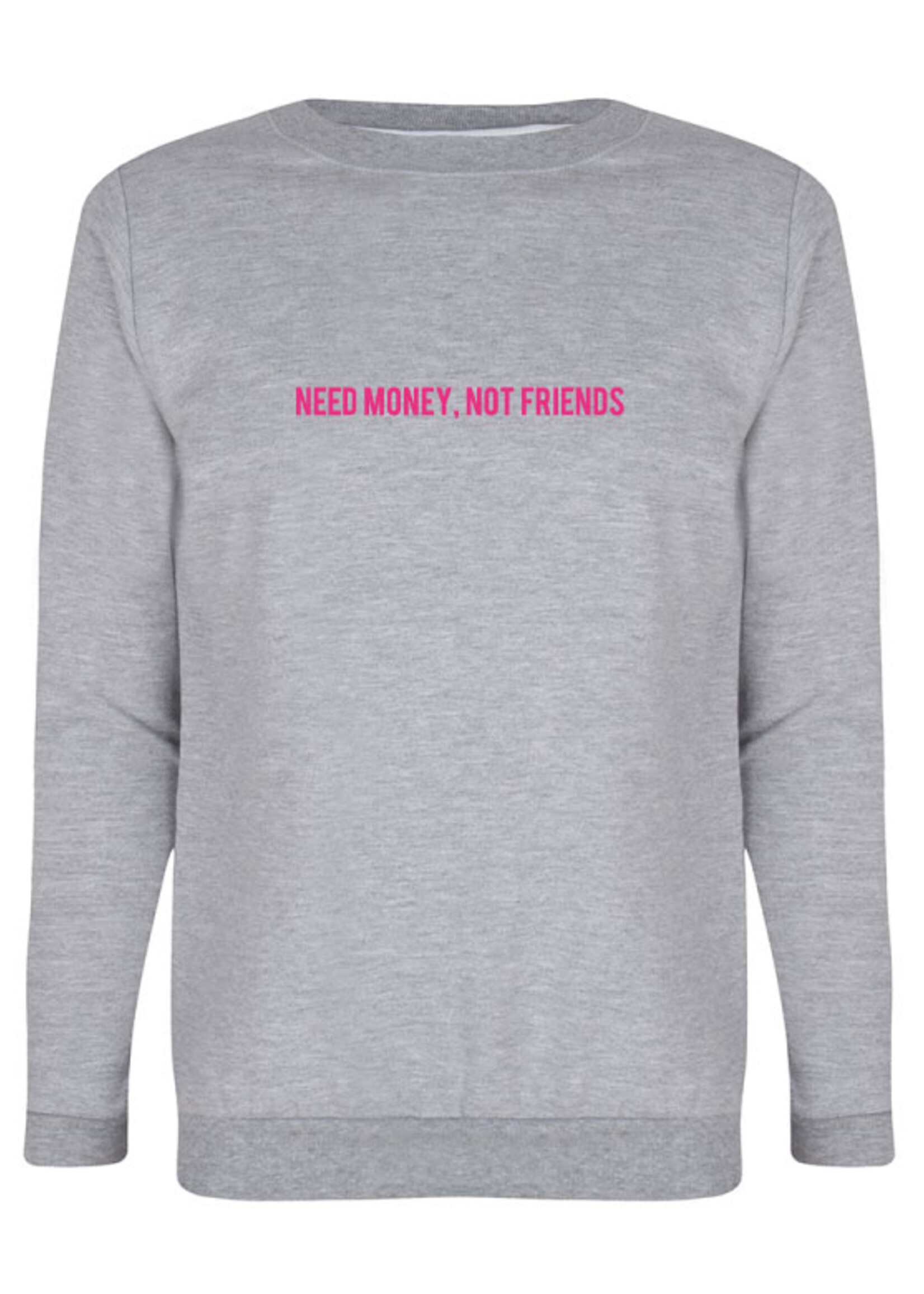NEED MONEY NOT FRIENDS SWEATER NEON PRINT