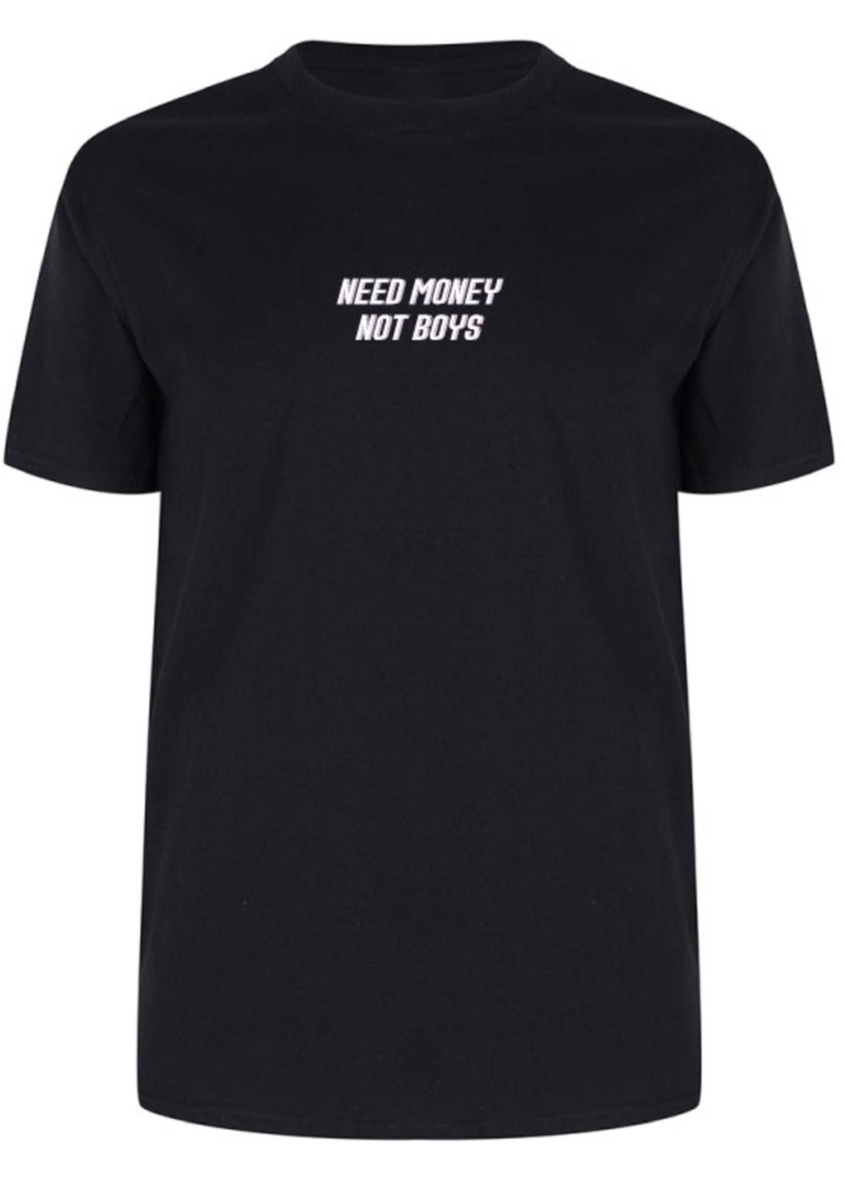 NEED MONEY NOT BOYS TEE BLACK