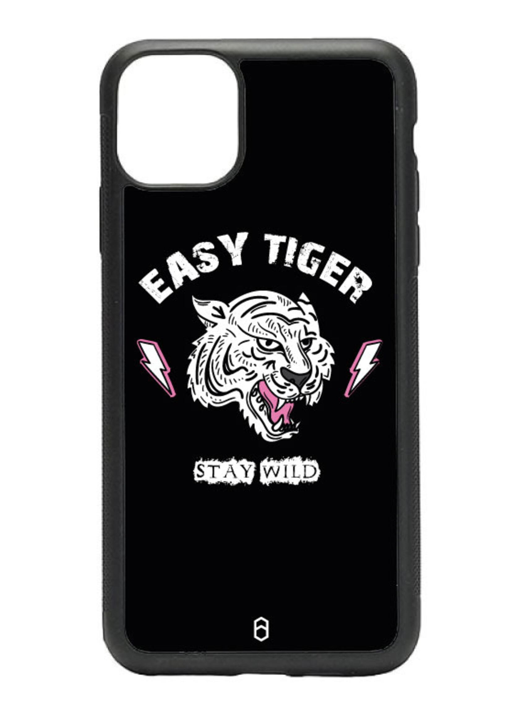 EASY TIGER STAY WILD CASE