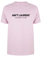 AIN'T LAURENT TEE SOFT PINK/BLACK