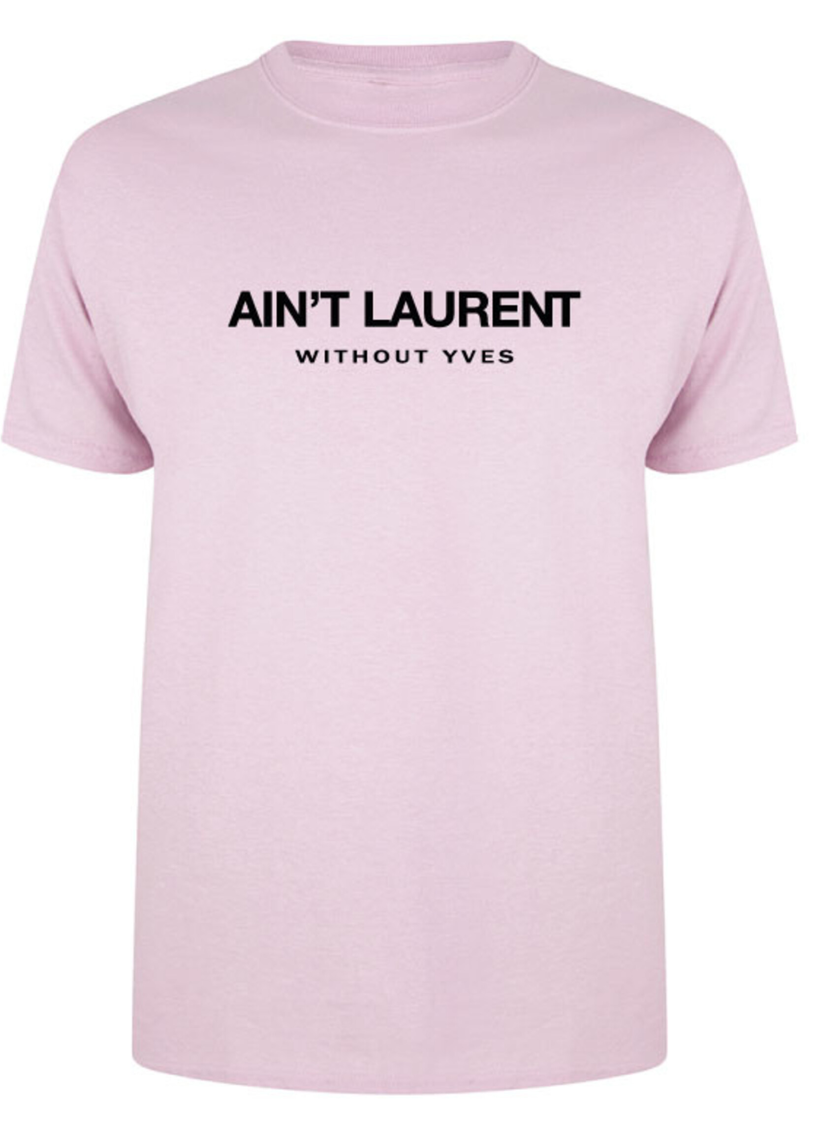 AIN'T LAURENT TEE SOFT PINK/BLACK