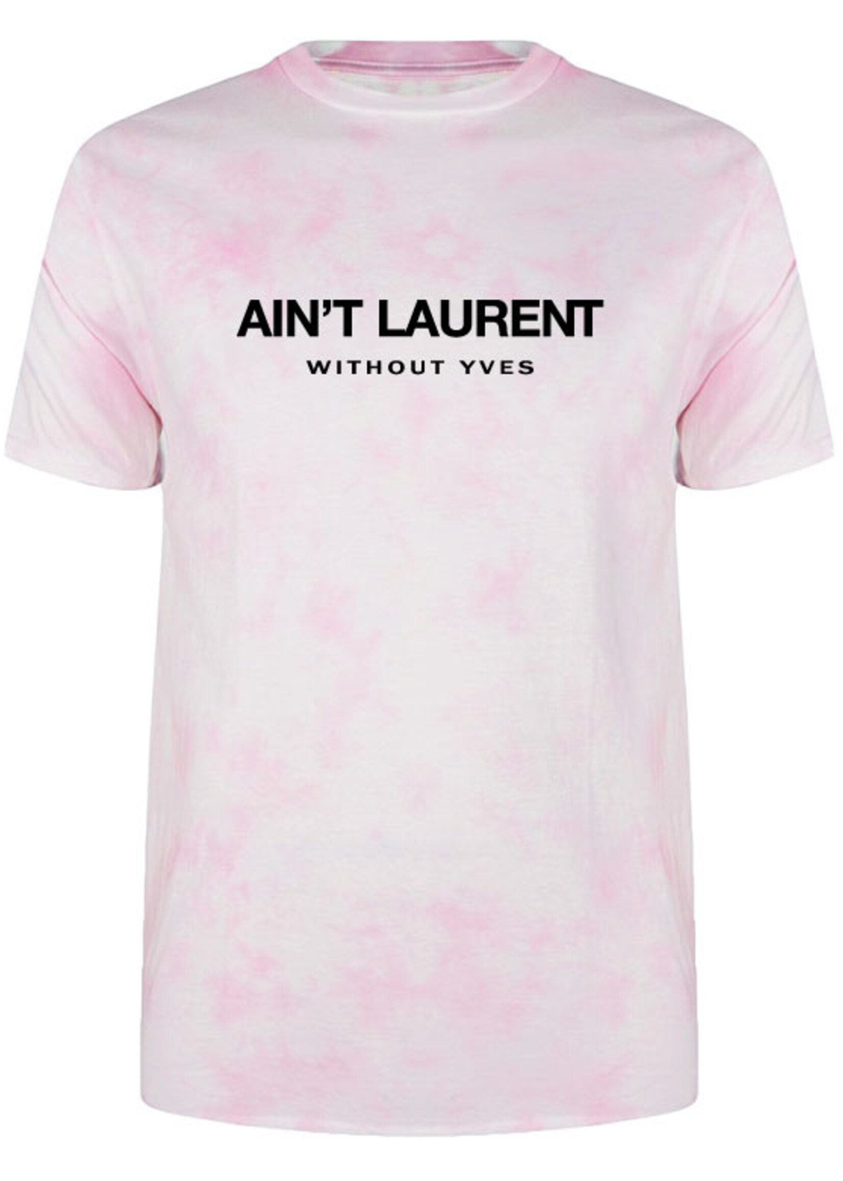 AIN'T LAURENT TIE DYE TEE