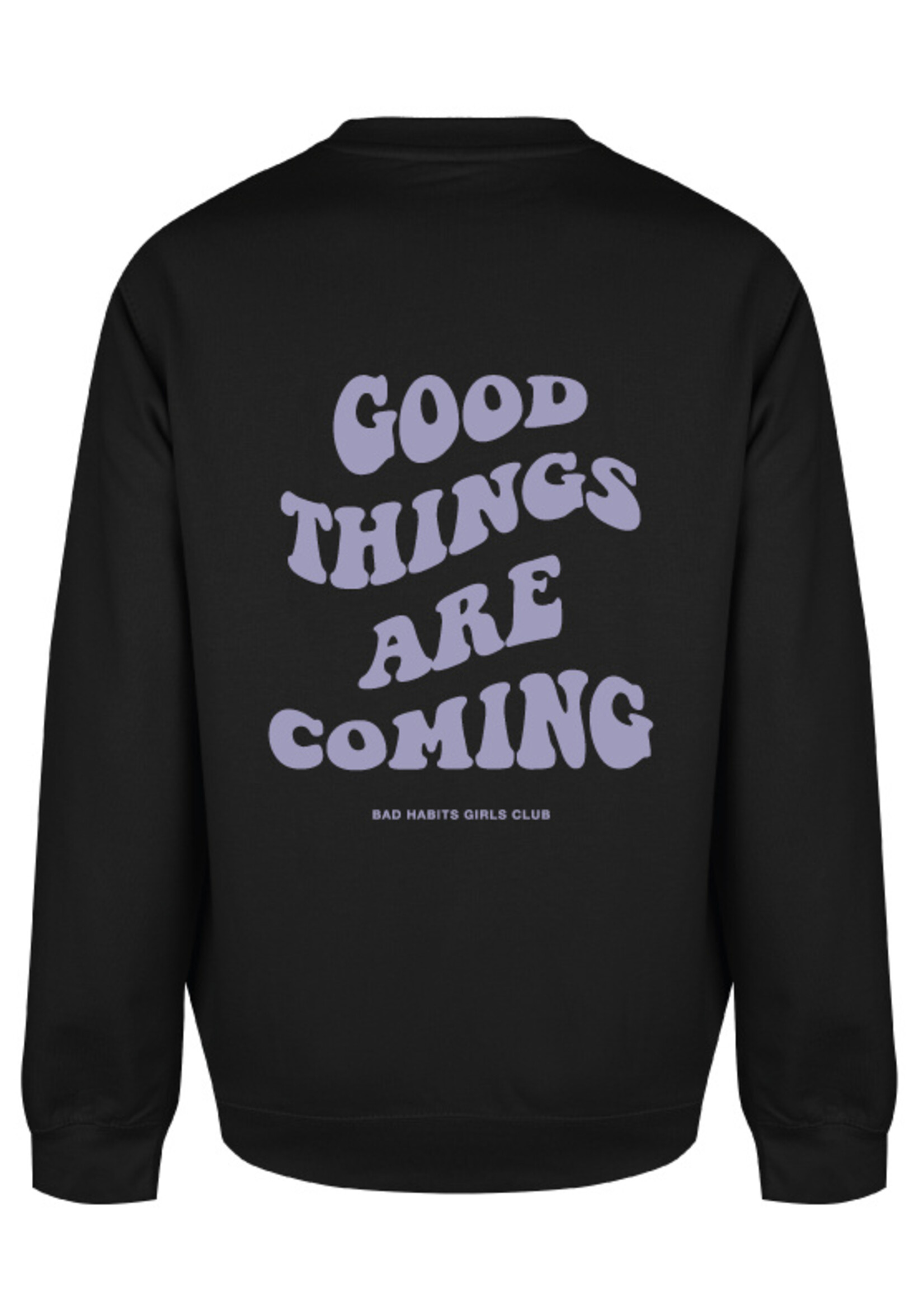 GOOD THINGS ARE COMING SWEATER