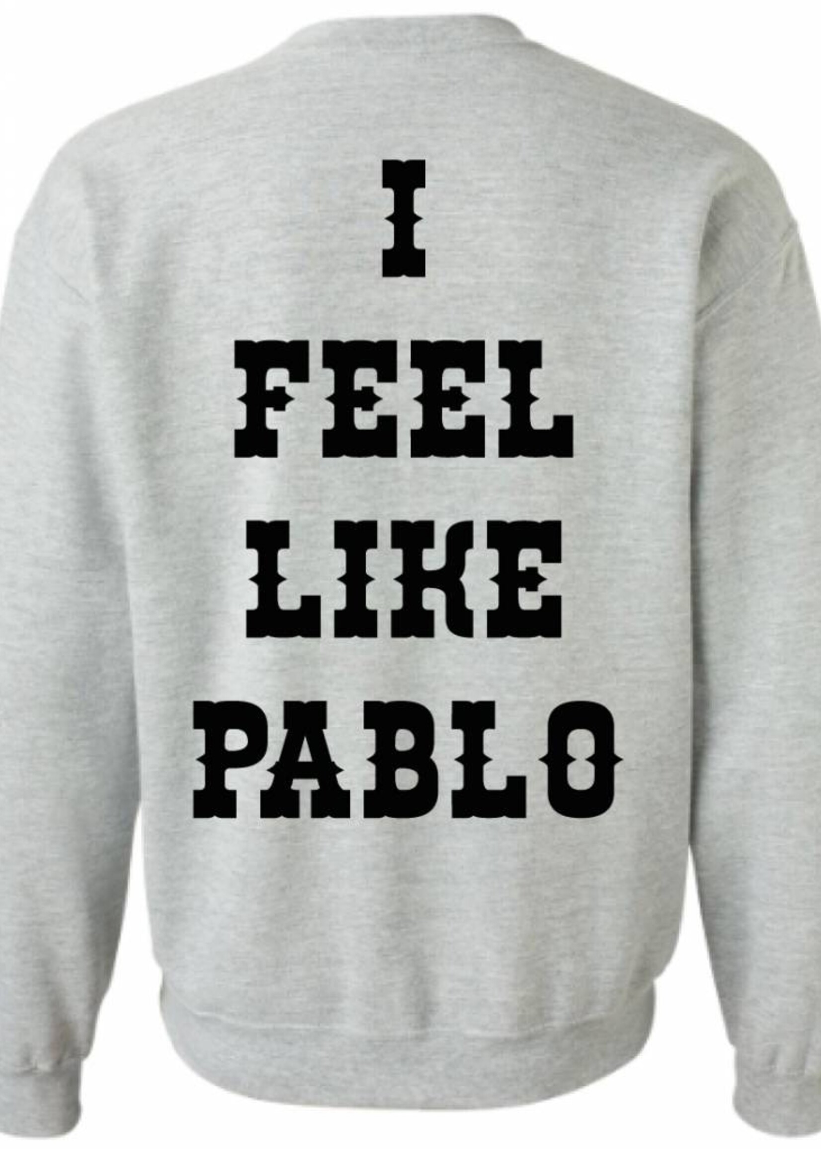 I FEEL LIKE PABLO SWEATER (MEN)