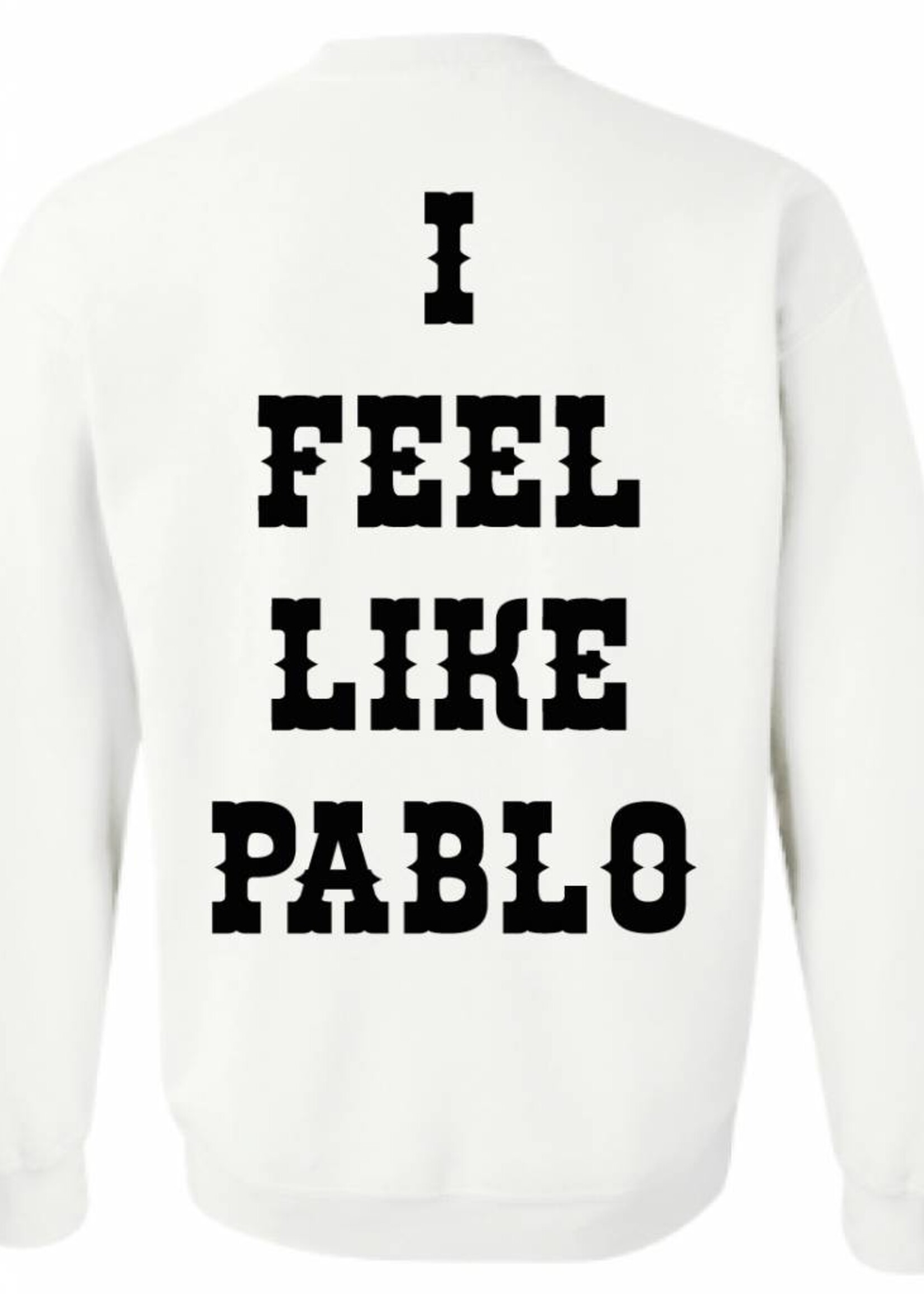 I FEEL LIKE PABLO SWEATER (MEN)