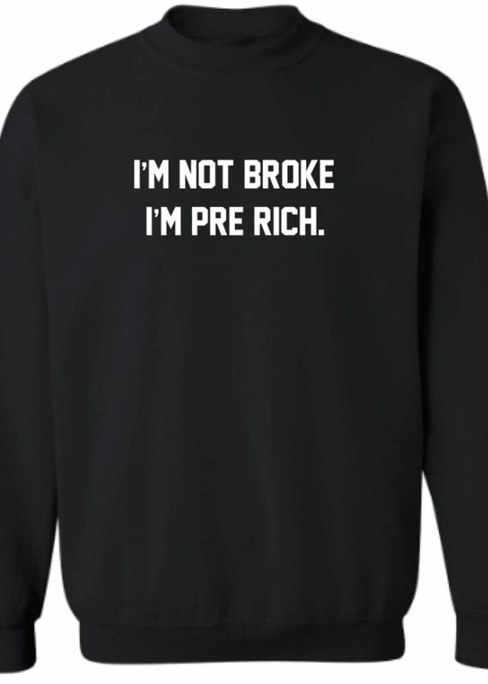 I'M PRE RICH SWEATER (MEN)