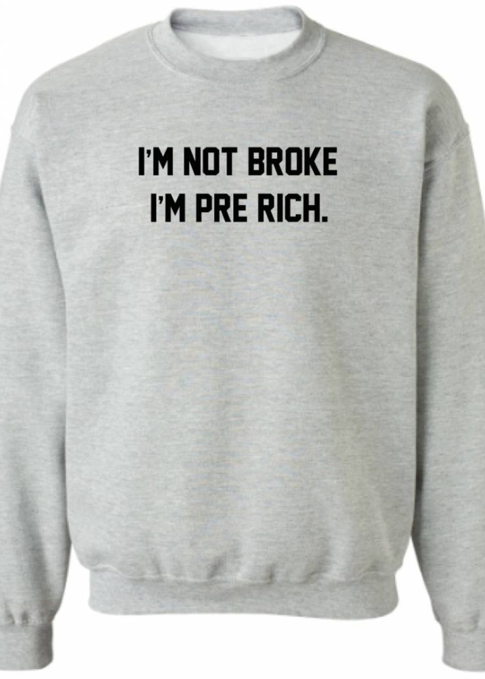 I'M PRE RICH SWEATER (MEN)