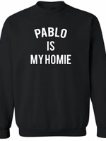 PABLO IS MY HOMIE SWEATER (MEN)
