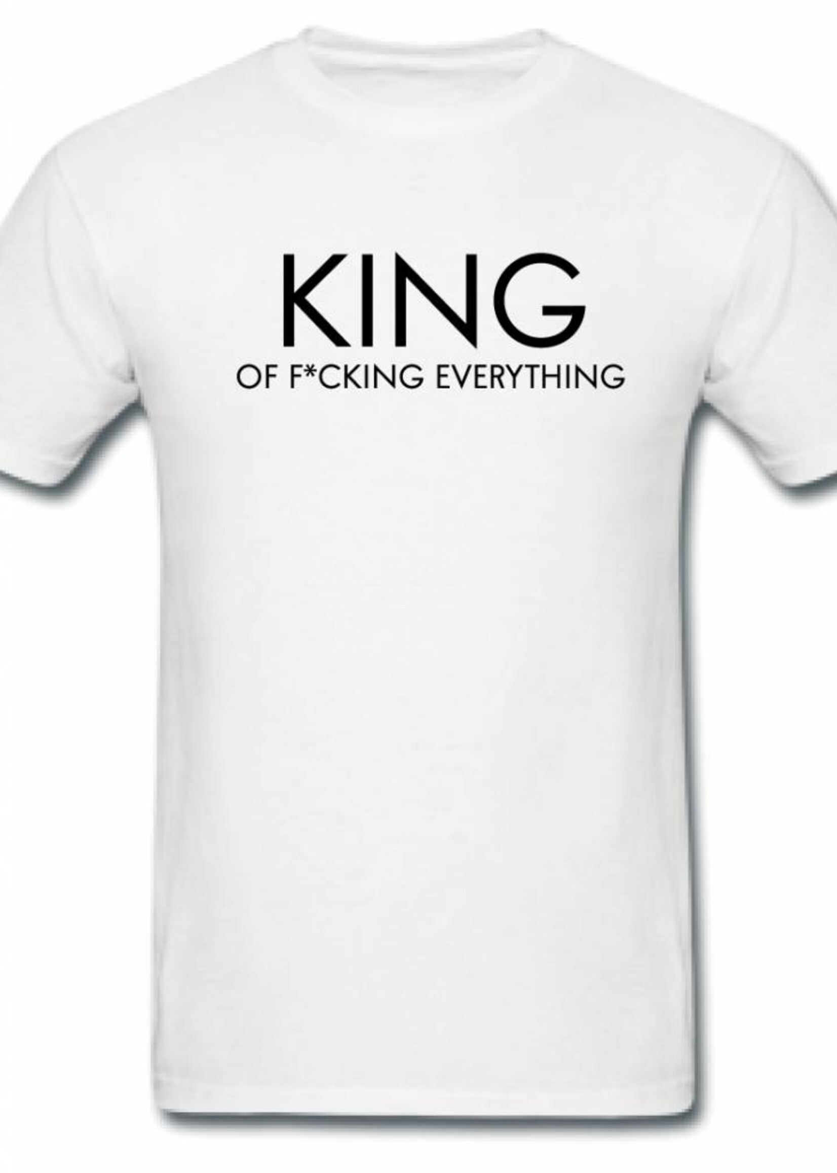 KING OF F*CKING EVERYTHING TEE (MEN)