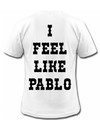 I FEEL LIKE PABLO TEE (MEN)
