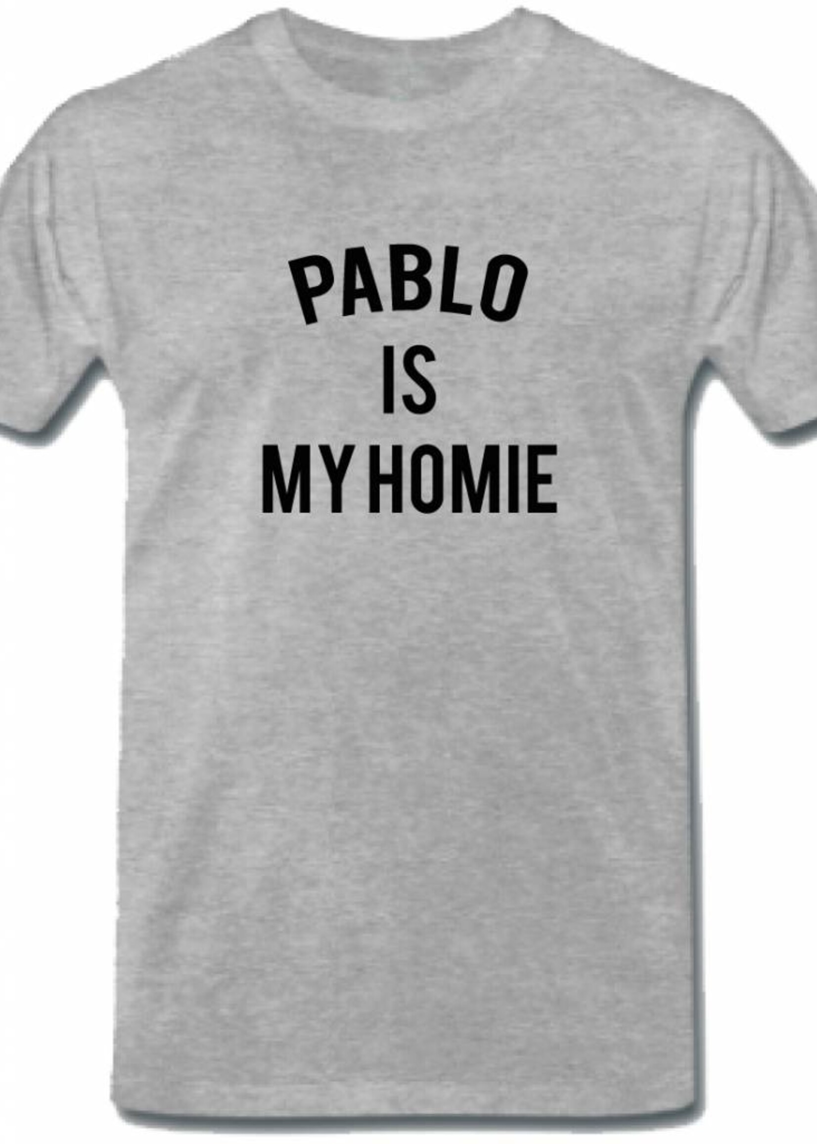 PABLO IS MY HOMIE TEE (MEN)