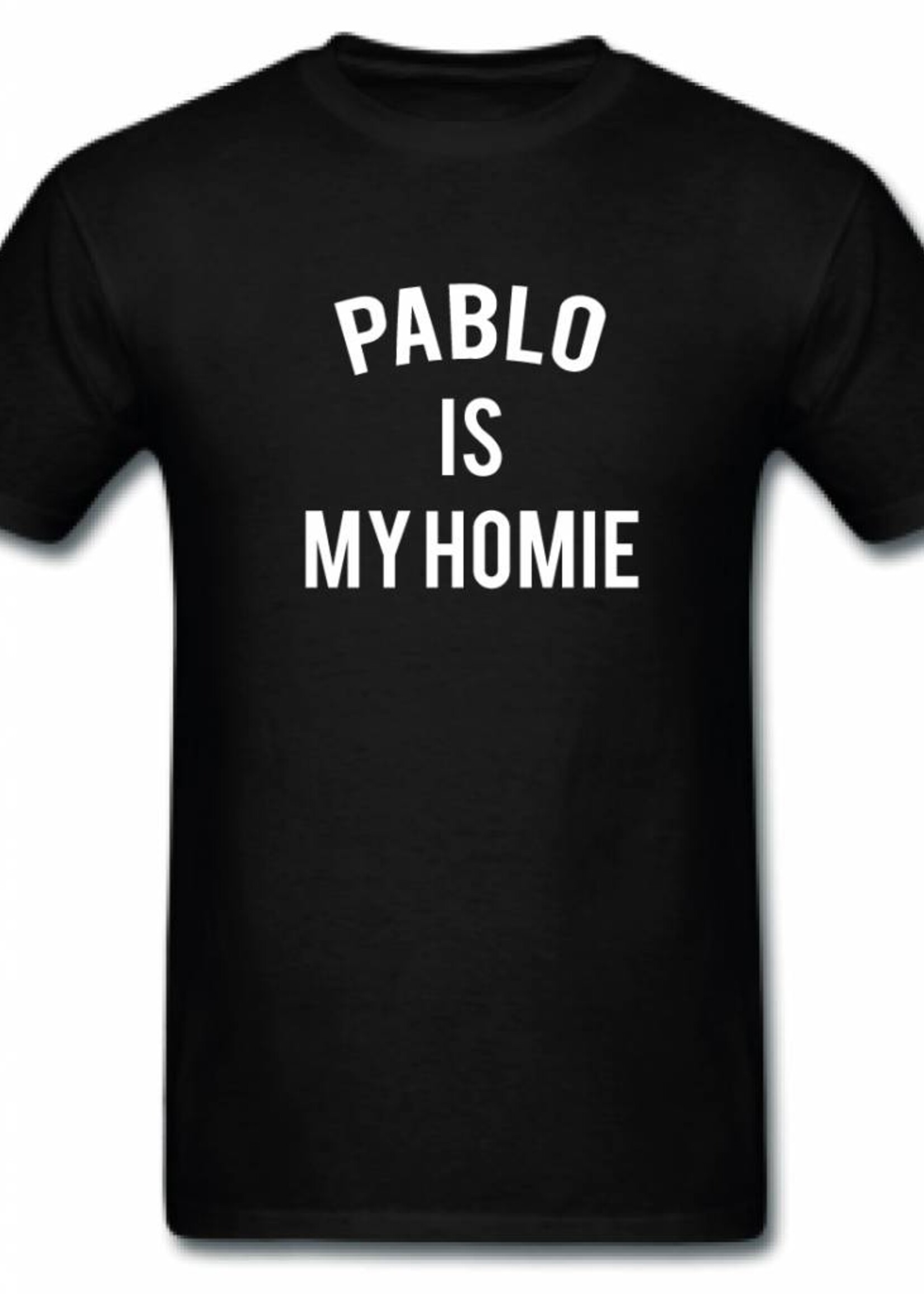 PABLO IS MY HOMIE TEE (MEN)