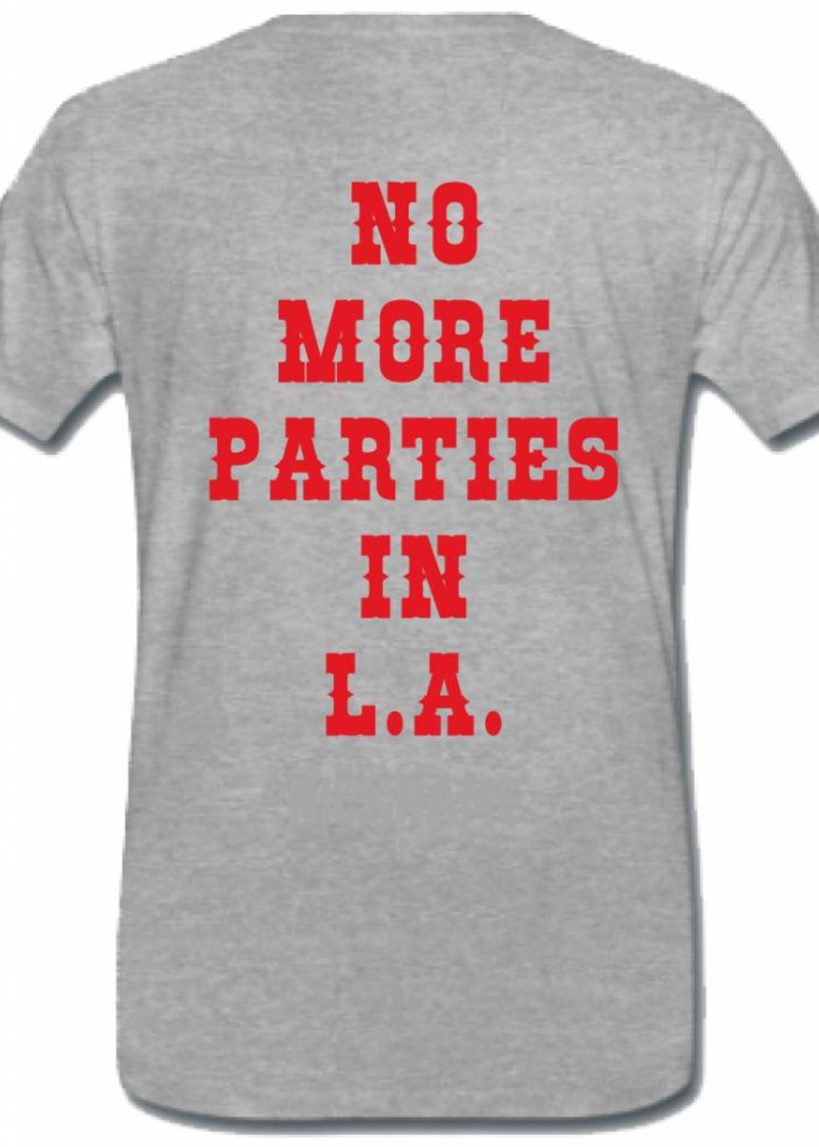 NO MORE PARTIES IN LA TEE (MEN)