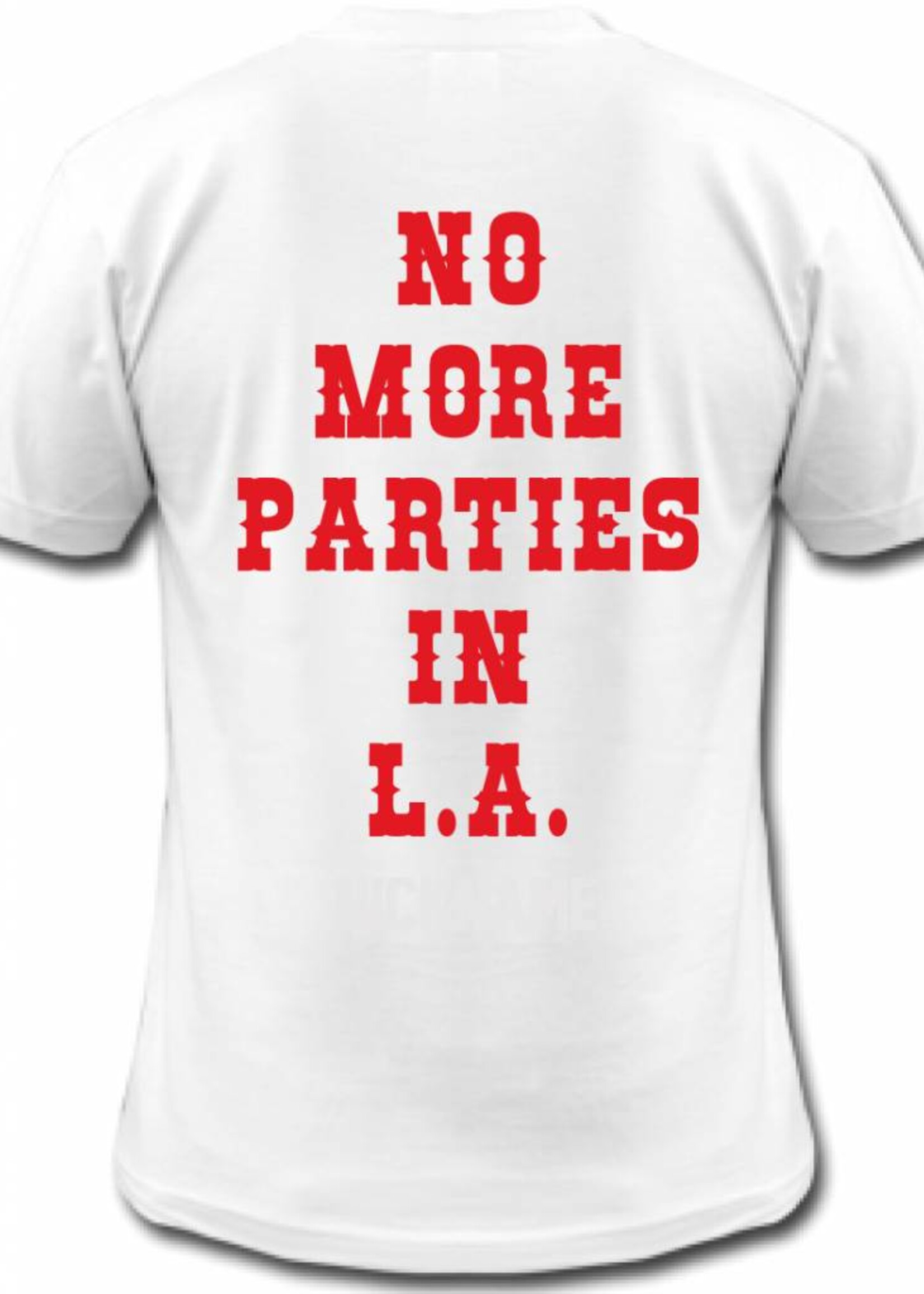 NO MORE PARTIES IN LA TEE (MEN)