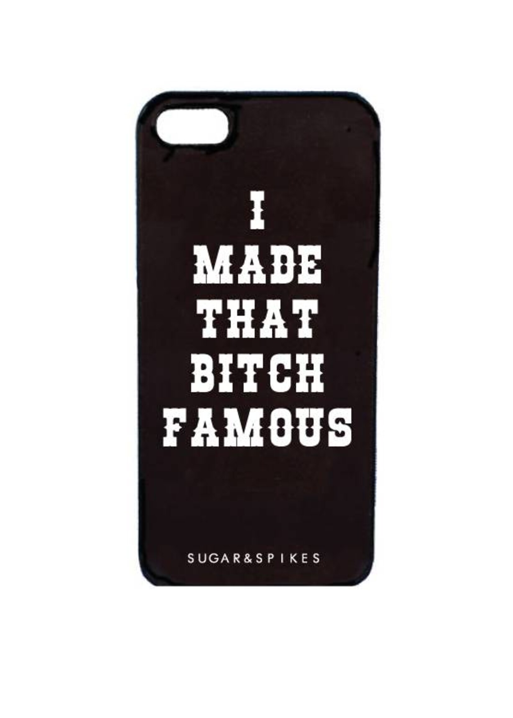 MADE THAT BITCH FAMOUS CASE