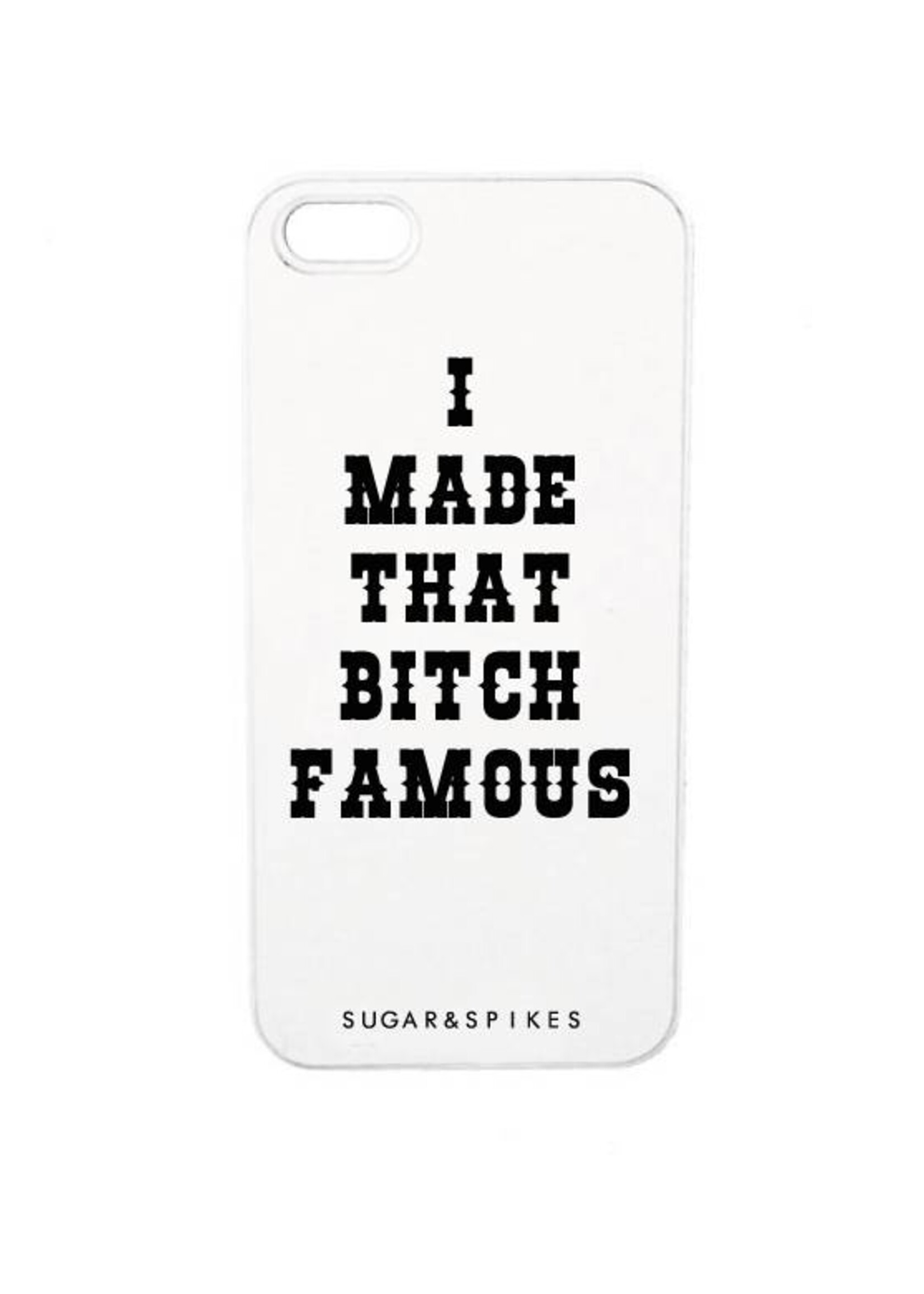 MADE THAT BITCH FAMOUS CASE