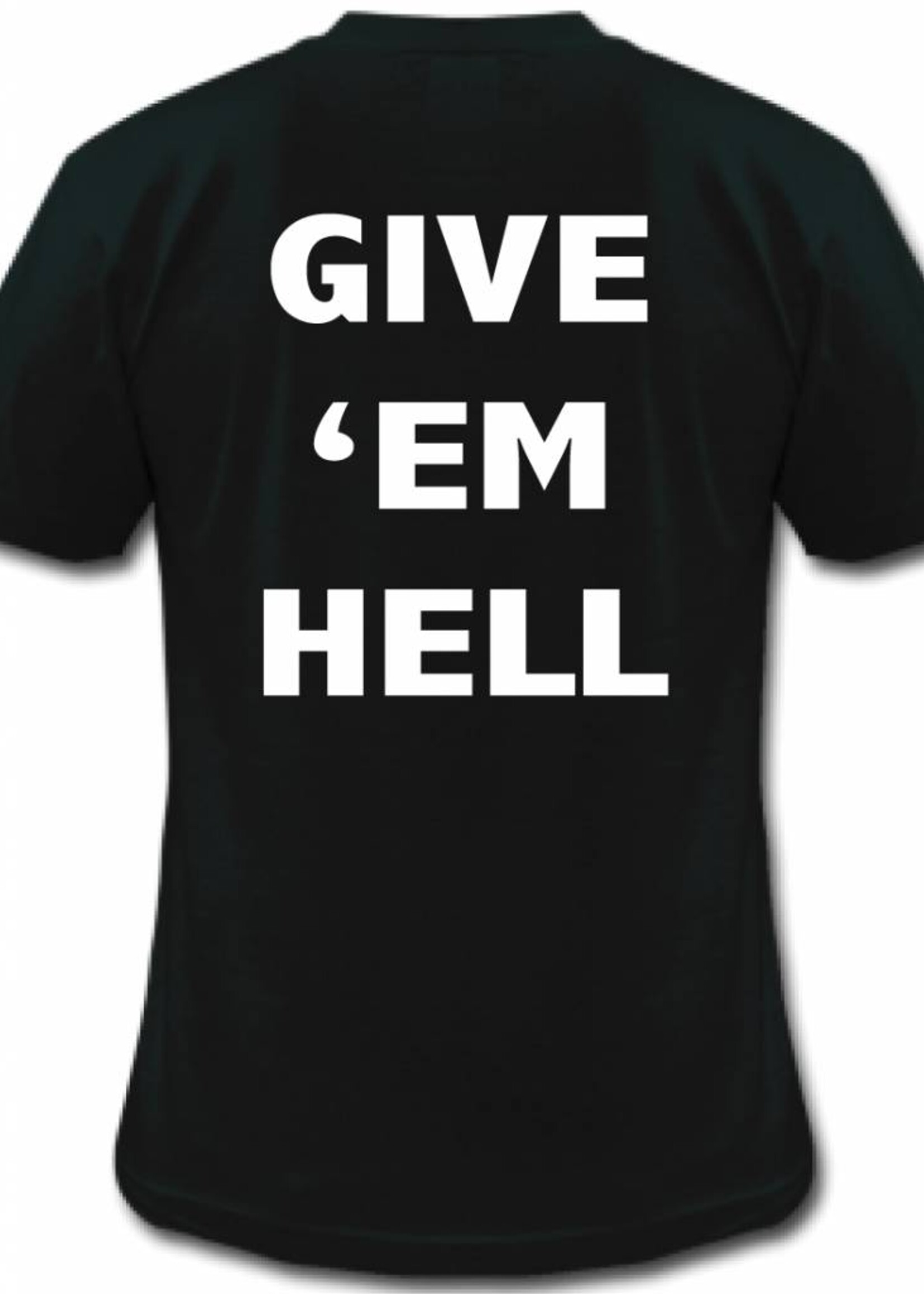 GIVE EM HELL TEE (MEN)