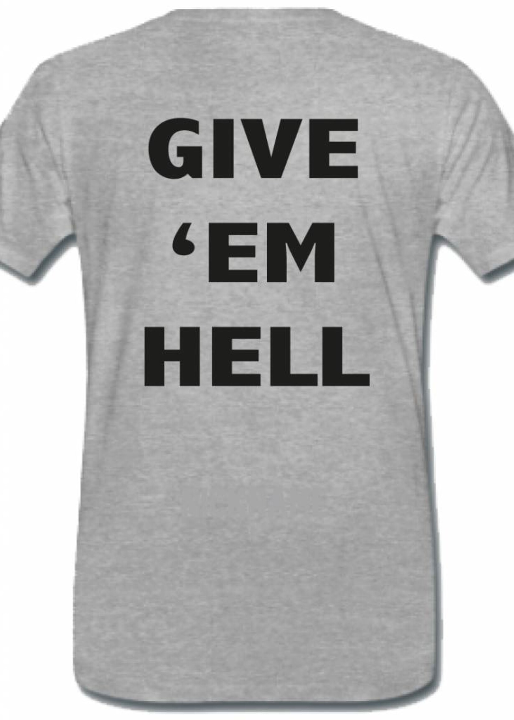 GIVE EM HELL TEE (MEN)