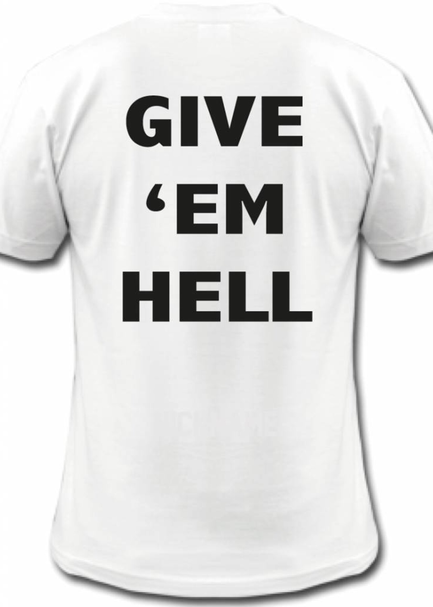 GIVE EM HELL TEE (MEN)