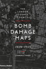 The London County Council Bomb Damage Maps 1939-1945 Author Laurence Ward