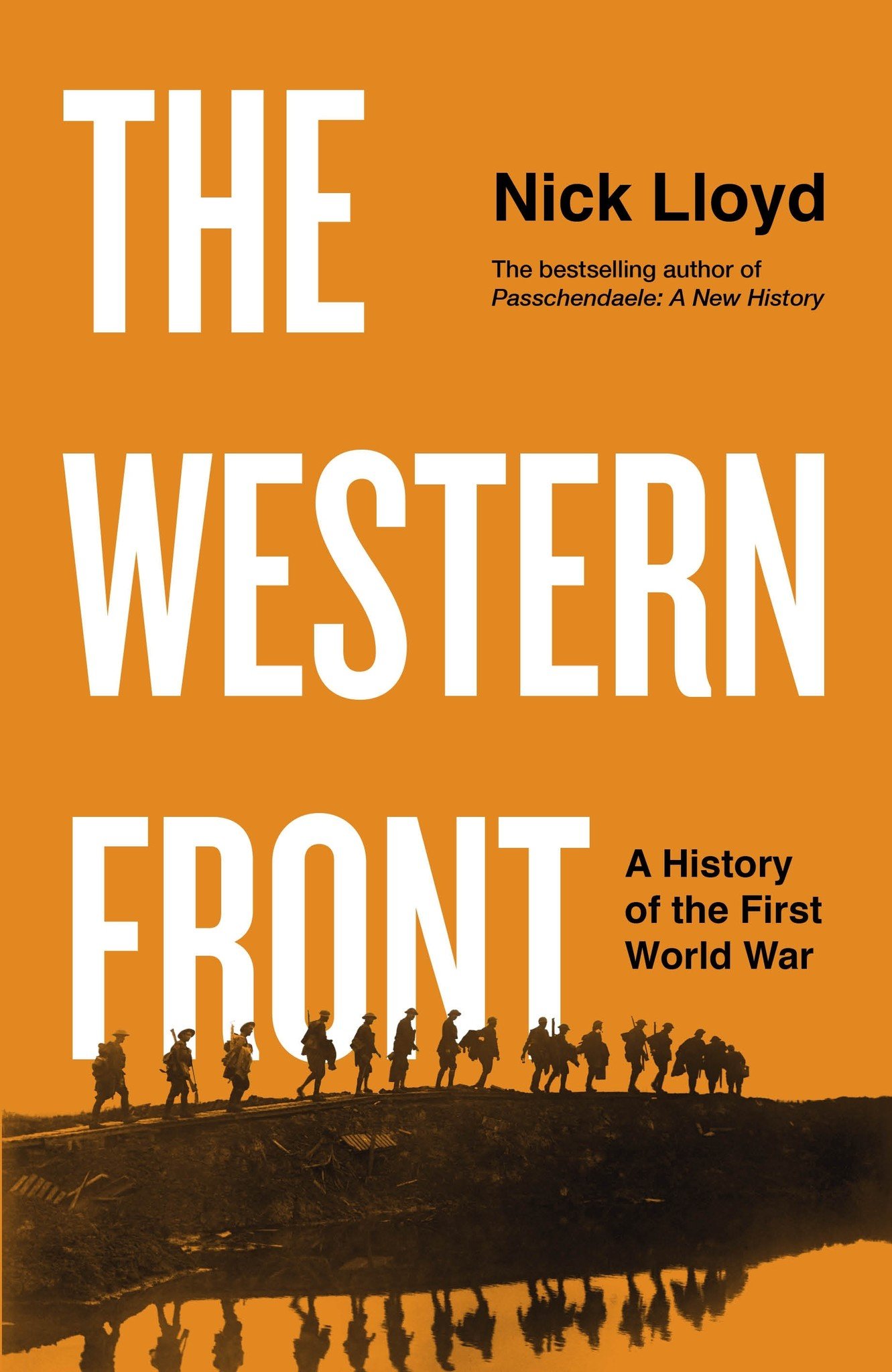 The Western Front A History of the First World War Author Nick Lloyd