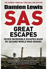 SAS Great Escapes, Seven Incredible Escapes Made By Second World War Heroes Author Damien Lewis
