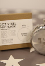 Hip Flask - Be Brave and True
