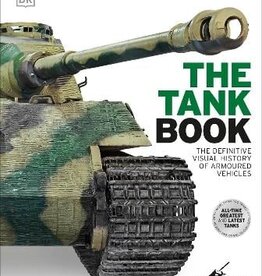 The Tank Book: The Definitive Visual History of Armoured Vehicles