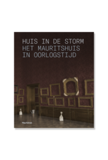 Huis in de storm - Het Mauritshuis in oorlogstijd