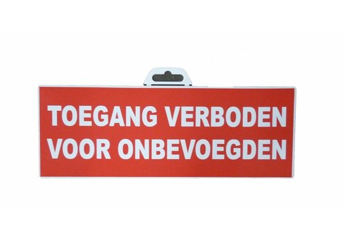 Pictogram 'Toegang Verboden voor onbevoegden' 330 x 120 mm 