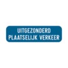 Bord: uitgezonderd plaatselijk verkeer - 700/200