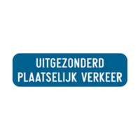 Bord: uitgezonderd plaatselijk verkeer - 700/200