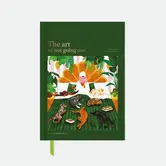 The Art Of Not Going Out - Carnet Rigide A5