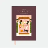 How To Be Fulfilled - Carnet Rigide A5