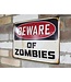 Zombies - Metal Sign