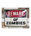 Zombies - Metal Sign