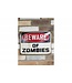 Zombies - Metal Sign