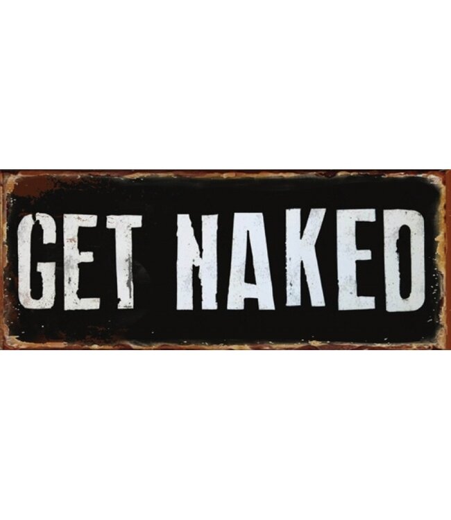 Quay Traders Metal Sign - "Get Naked"