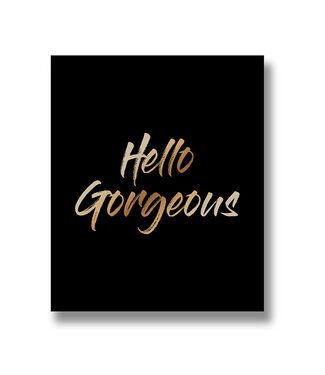 Hill Interiors Hello Gorgeous Gold Foil Plaque