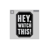 Hey Watch This PVC - Desert